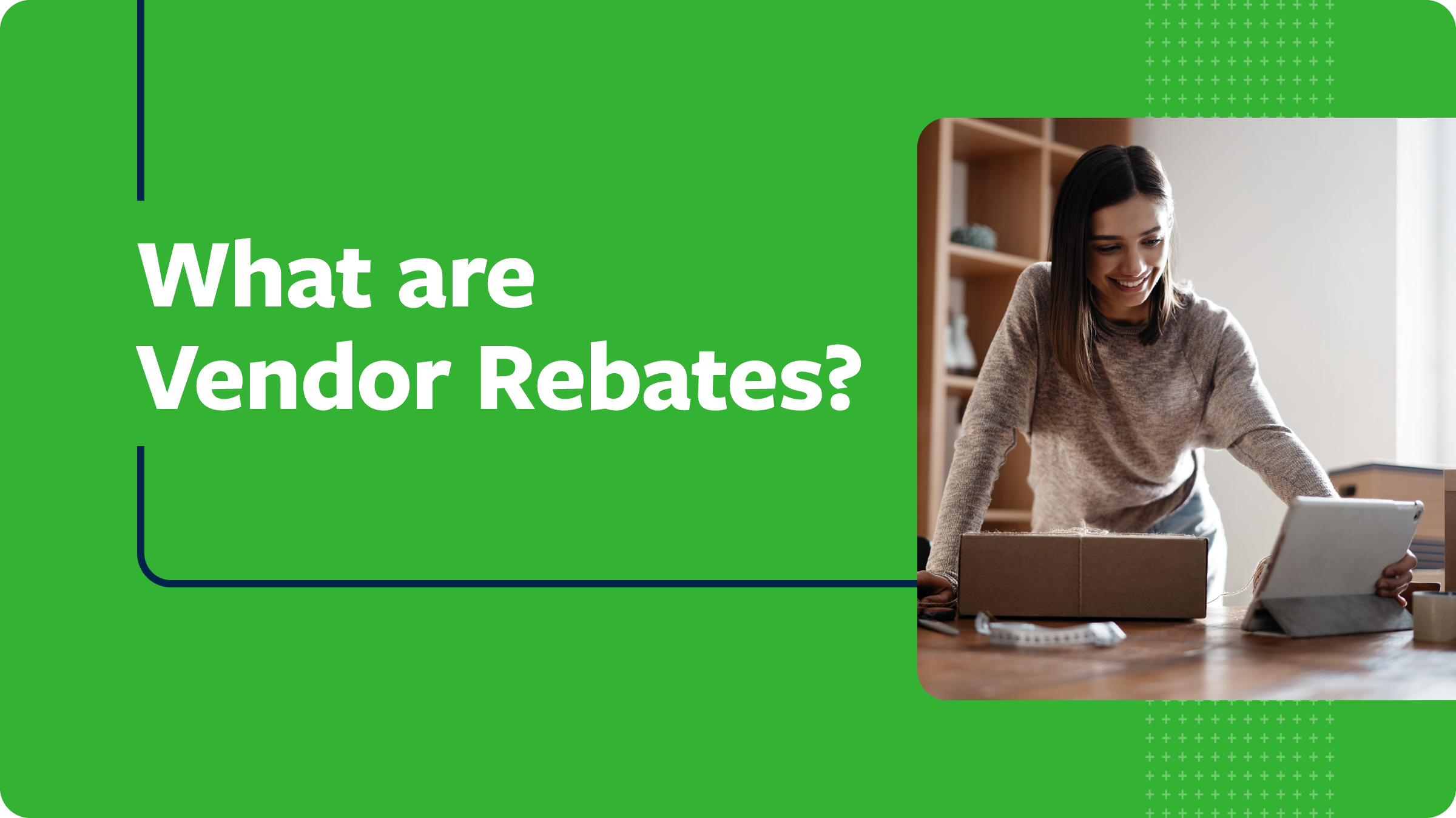 What Are Vendor Rebates? Enable